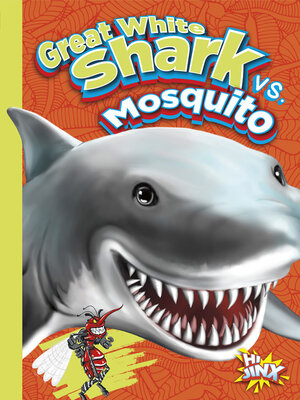 cover image of Great White Shark vs. Mosquito
